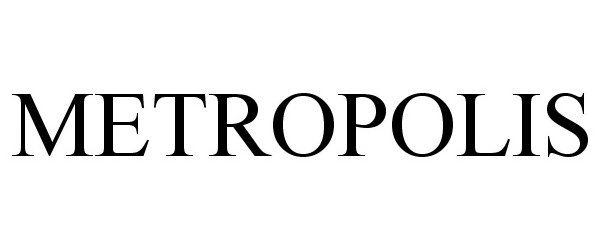 Trademark Logo METROPOLIS