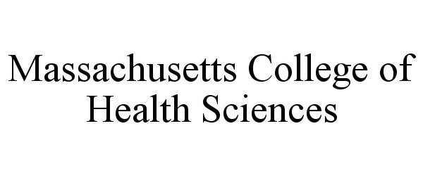  MASSACHUSETTS COLLEGE OF HEALTH SCIENCES