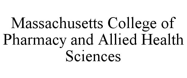  MASSACHUSETTS COLLEGE OF PHARMACY AND ALLIED HEALTH SCIENCES