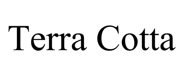 Trademark Logo TERRA COTTA
