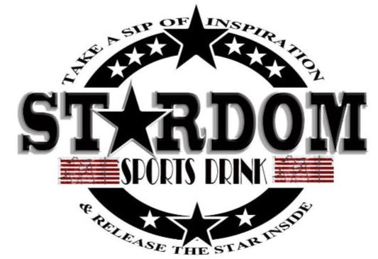  TAKE A SIP OF INSPIRATION &amp;; STARDOM SPORTS DRINK; RELEASE THE STAR INSIDE