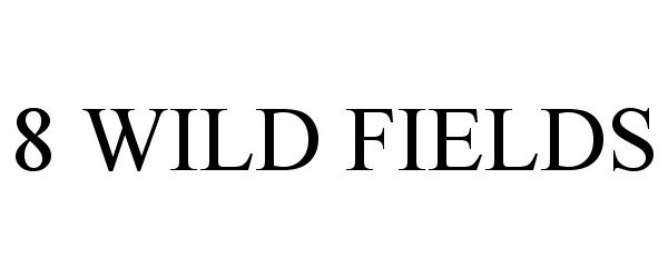  8 WILD FIELDS