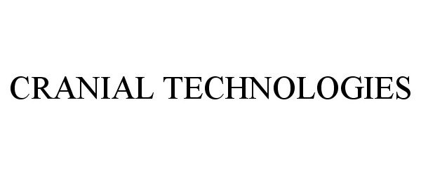 Trademark Logo CRANIAL TECHNOLOGIES