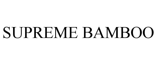 Trademark Logo SUPREME BAMBOO