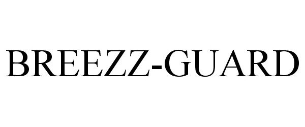 Trademark Logo BREEZZ-GUARD