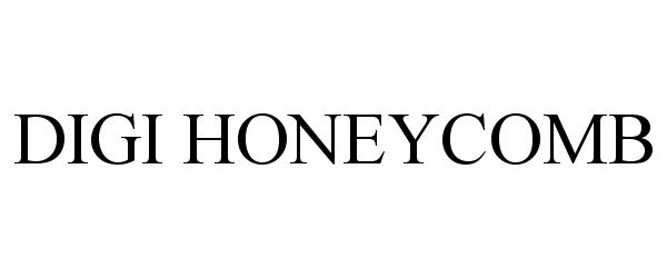 Trademark Logo DIGI HONEYCOMB