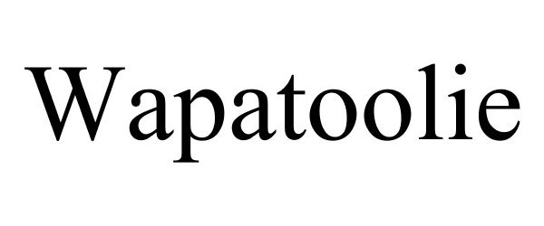 Trademark Logo WAPATOOLIE