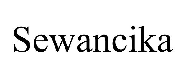 Trademark Logo SEWANCIKA