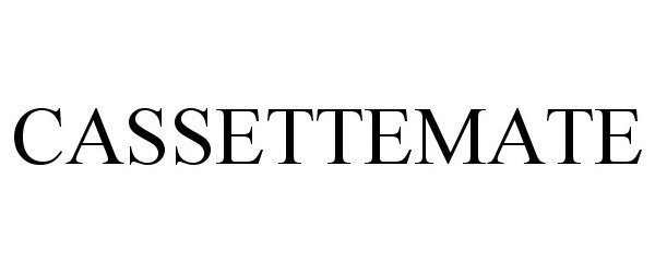 Trademark Logo CASSETTEMATE