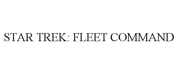  STAR TREK: FLEET COMMAND