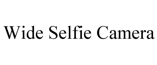 Trademark Logo WIDE SELFIE CAMERA