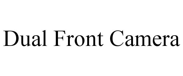 Trademark Logo DUAL FRONT CAMERA