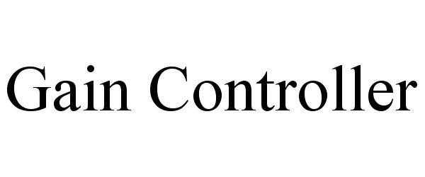Trademark Logo GAIN CONTROLLER