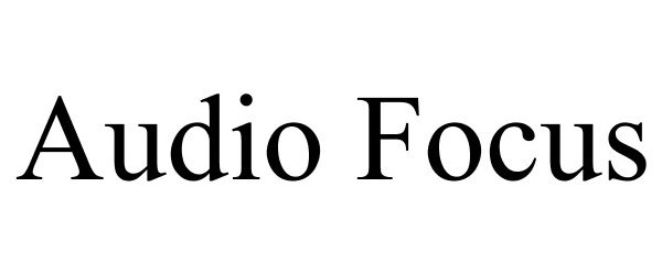 Trademark Logo AUDIO FOCUS