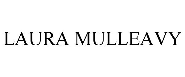 Trademark Logo LAURA MULLEAVY