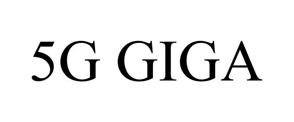 Trademark Logo 5G GIGA