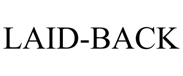 Trademark Logo LAID-BACK