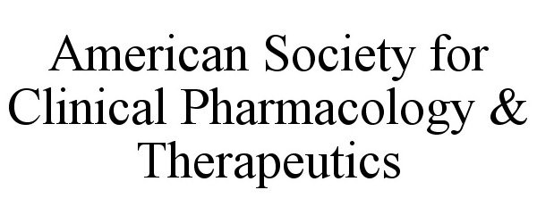  AMERICAN SOCIETY FOR CLINICAL PHARMACOLOGY &amp; THERAPEUTICS