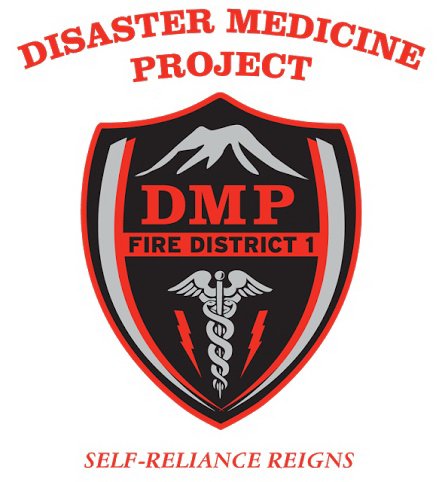  DISASTER MEDICINE PROJECT DMP FIRE DISTRICT 1 SELF-RELIANCE REIGNS