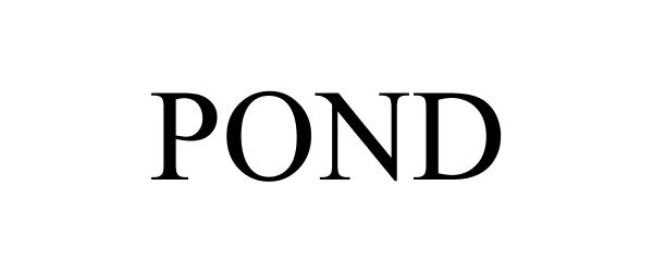 Trademark Logo POND