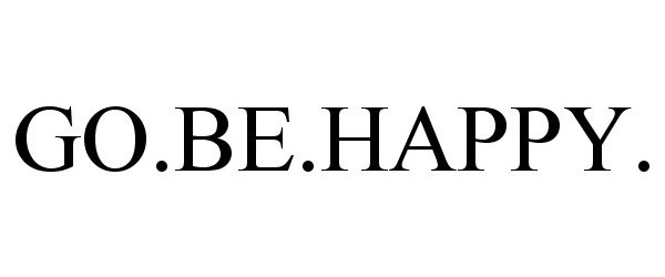  GO.BE.HAPPY.