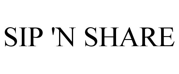 Trademark Logo SIP 'N SHARE