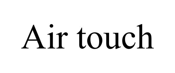 Trademark Logo AIR TOUCH
