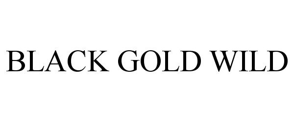 Trademark Logo BLACK GOLD WILD