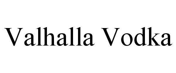 Trademark Logo VALHALLA VODKA
