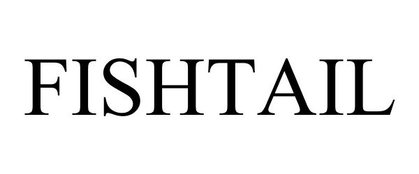 Trademark Logo FISHTAIL