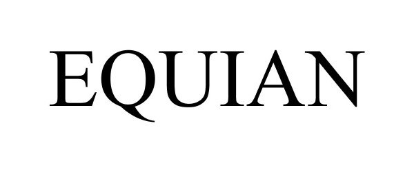 Trademark Logo EQUIAN