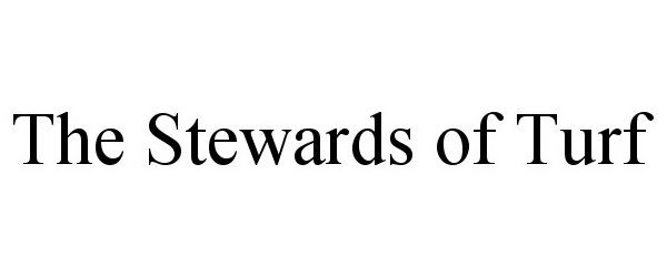 THE STEWARDS OF TURF