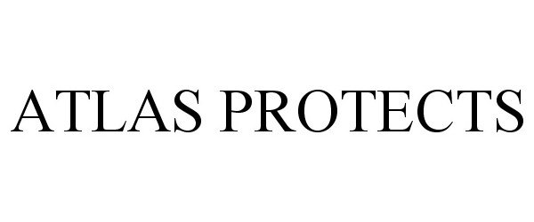 Trademark Logo ATLAS PROTECTS