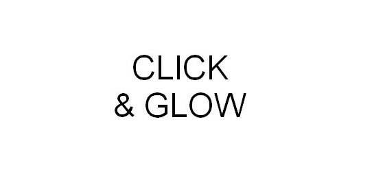  CLICK &amp; GLOW