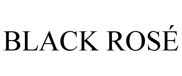 Trademark Logo BLACK ROSÉ