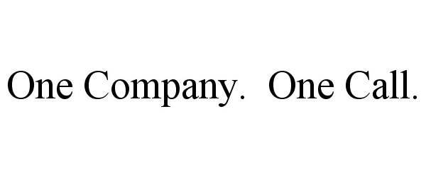 ONE COMPANY. ONE CALL.