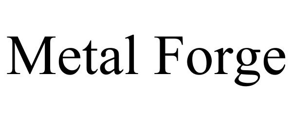 Trademark Logo METAL FORGE