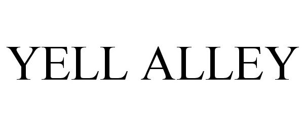 Trademark Logo YELL ALLEY