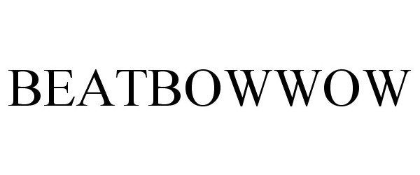  BEATBOWWOW
