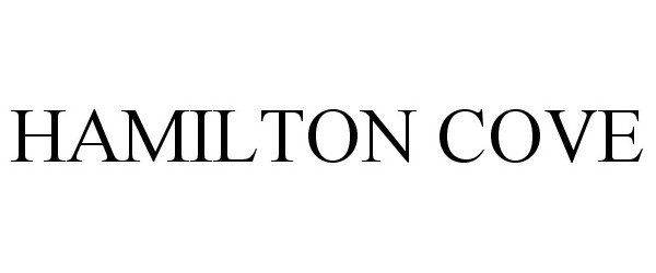 Trademark Logo HAMILTON COVE