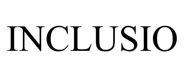 Trademark Logo INCLUSIO