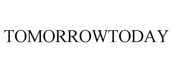 Trademark Logo TOMORROWTODAY