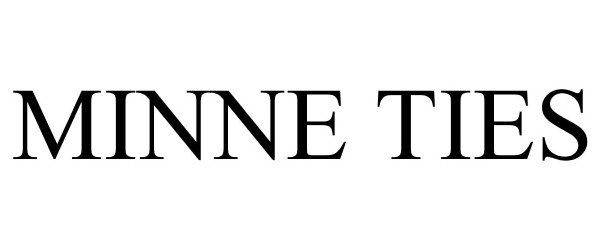 Trademark Logo MINNE TIES