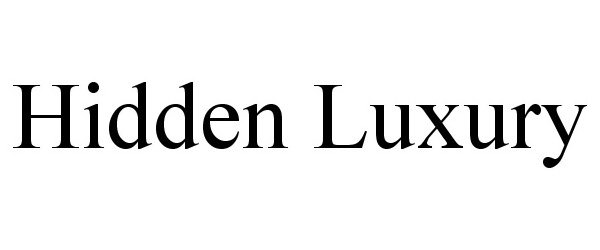 Trademark Logo HIDDEN LUXURY