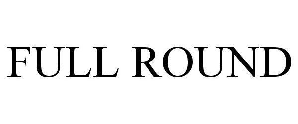 Trademark Logo FULL ROUND