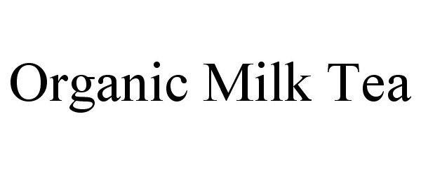  ORGANIC MILK TEA