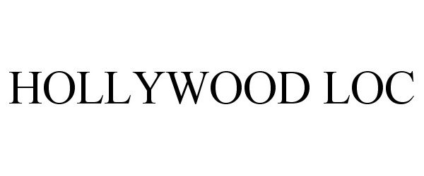 Trademark Logo HOLLYWOOD LOC