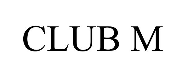 Trademark Logo CLUB M