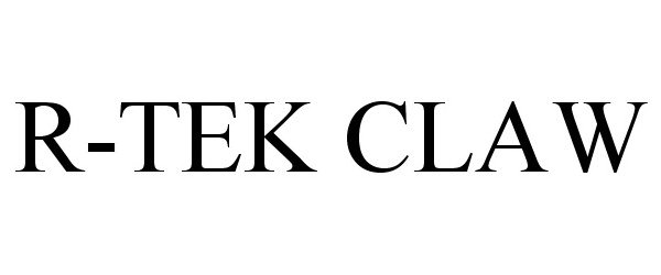 Trademark Logo R-TEK CLAW