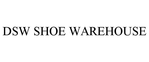 Trademark Logo DSW SHOE WAREHOUSE